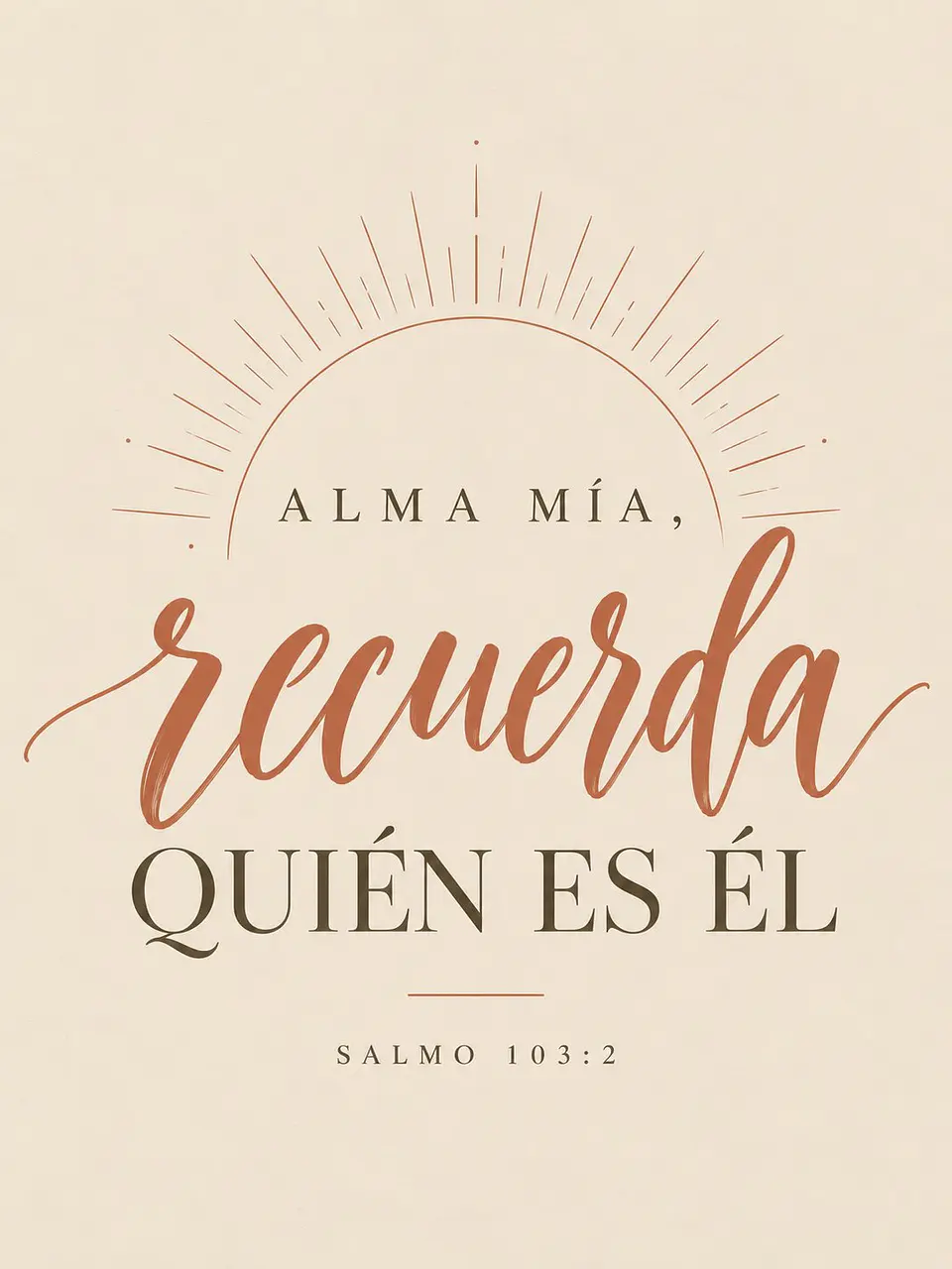 Alma mía, recuerda quién es Él · AM-08 2
