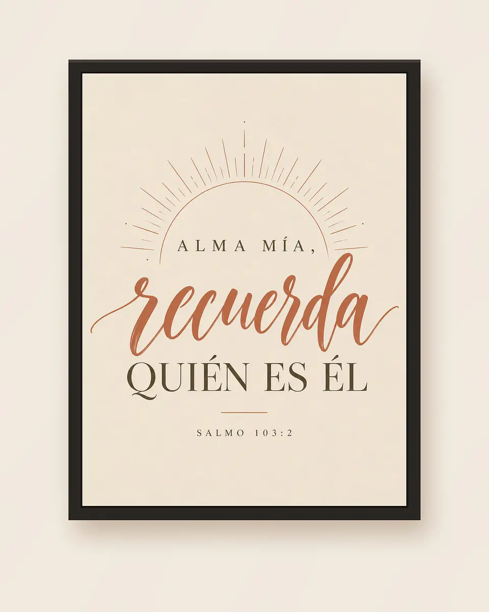Alma mía, recuerda quién es Él · AM-08 5