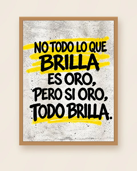 No todo lo que brilla es oro, pero si oro todo brilla · PC-03