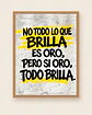 No todo lo que brilla es oro, pero si oro todo brilla · PC-03 - Miniatura 1