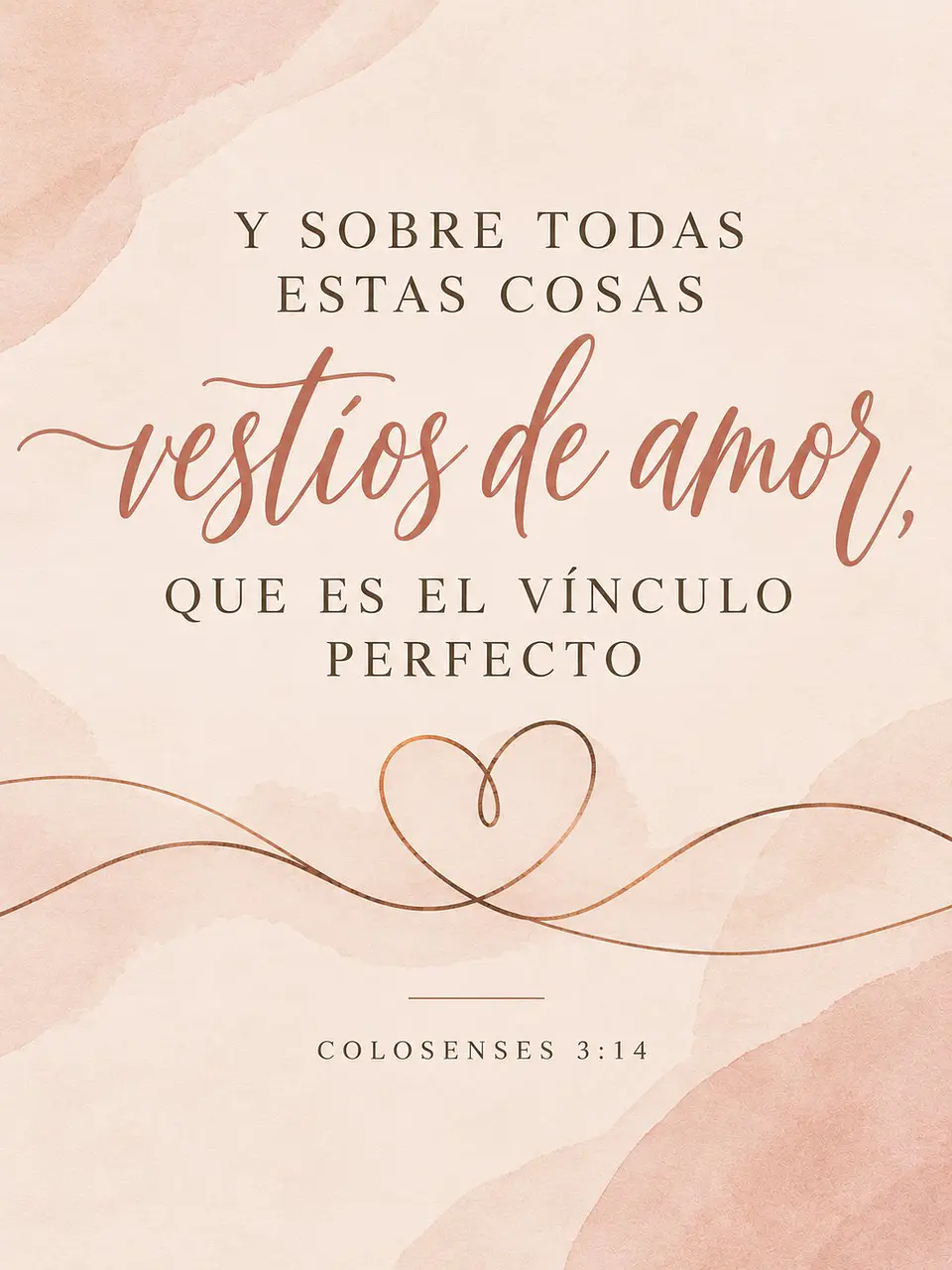 Vestíos de amor, que es el vínculo perfecto · BH-07 2