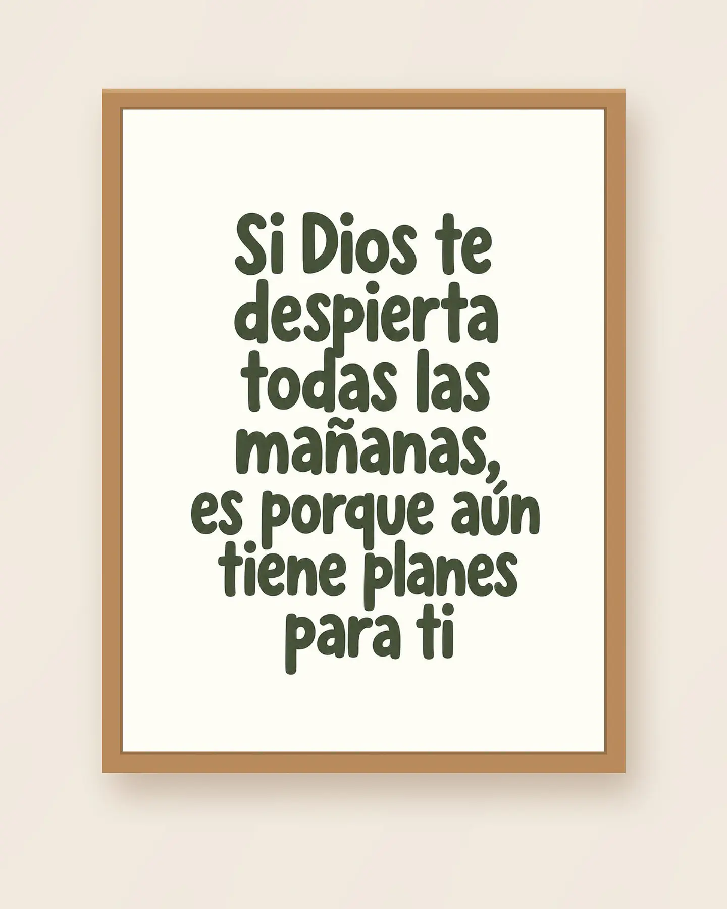 Si Dios te despierta todas las mañanas, aún tiene planes para ti · GR-01 1