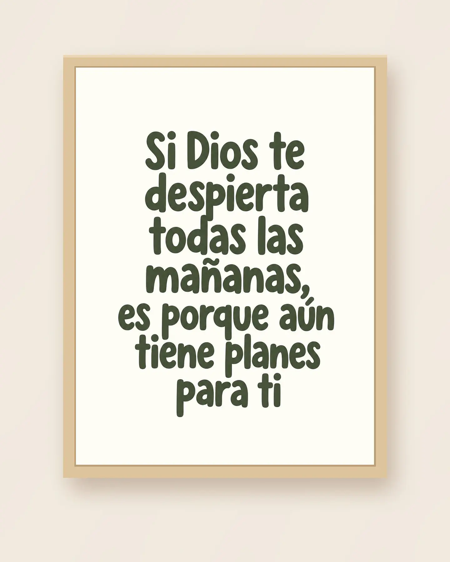 Si Dios te despierta todas las mañanas, aún tiene planes para ti · GR-01 3