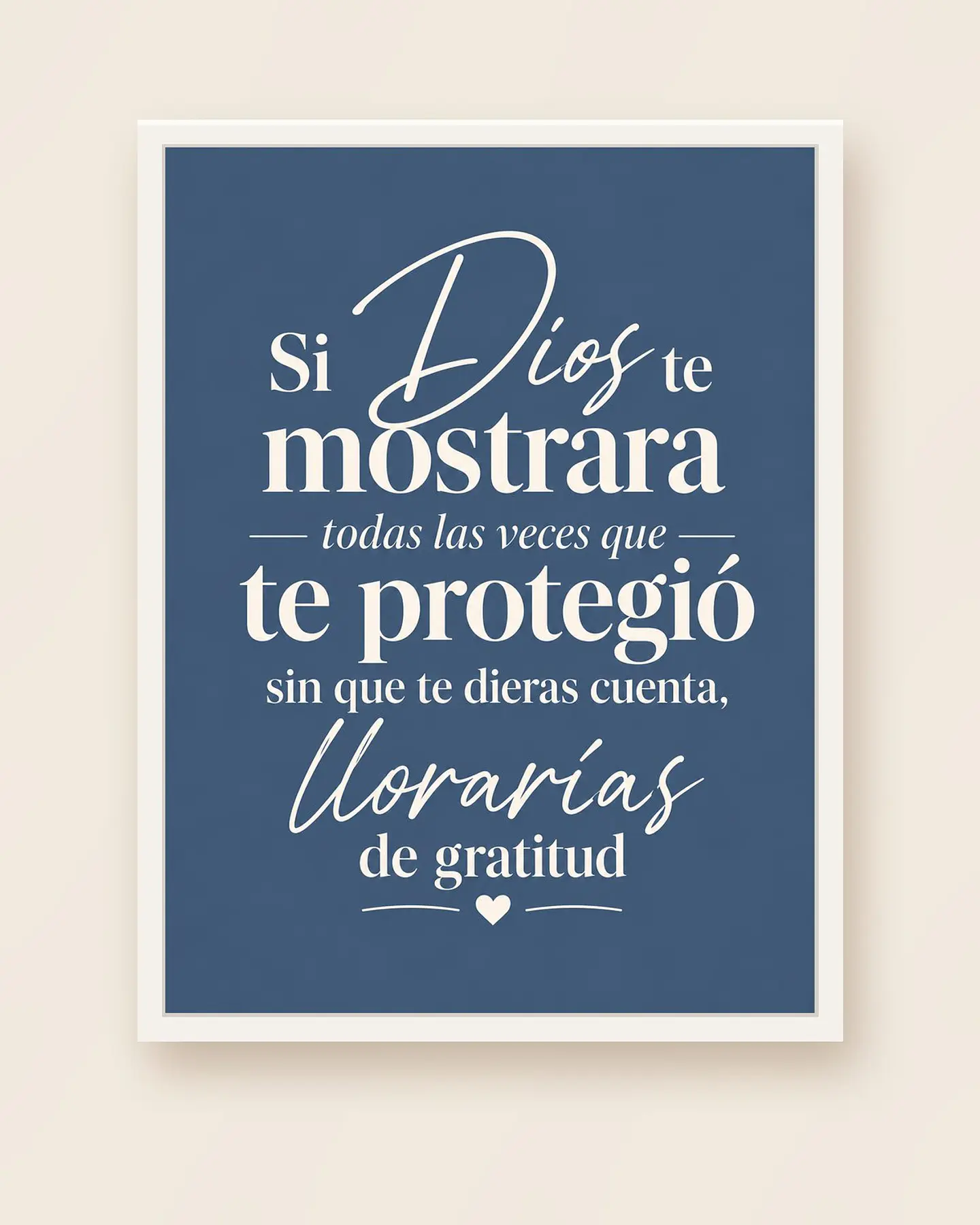 Si Dios te mostrara las veces que te protegió, llorarías de gratitud · GR-03 4