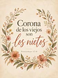 Corona de los viejos son los nietos · RG-10 - Miniatura 2