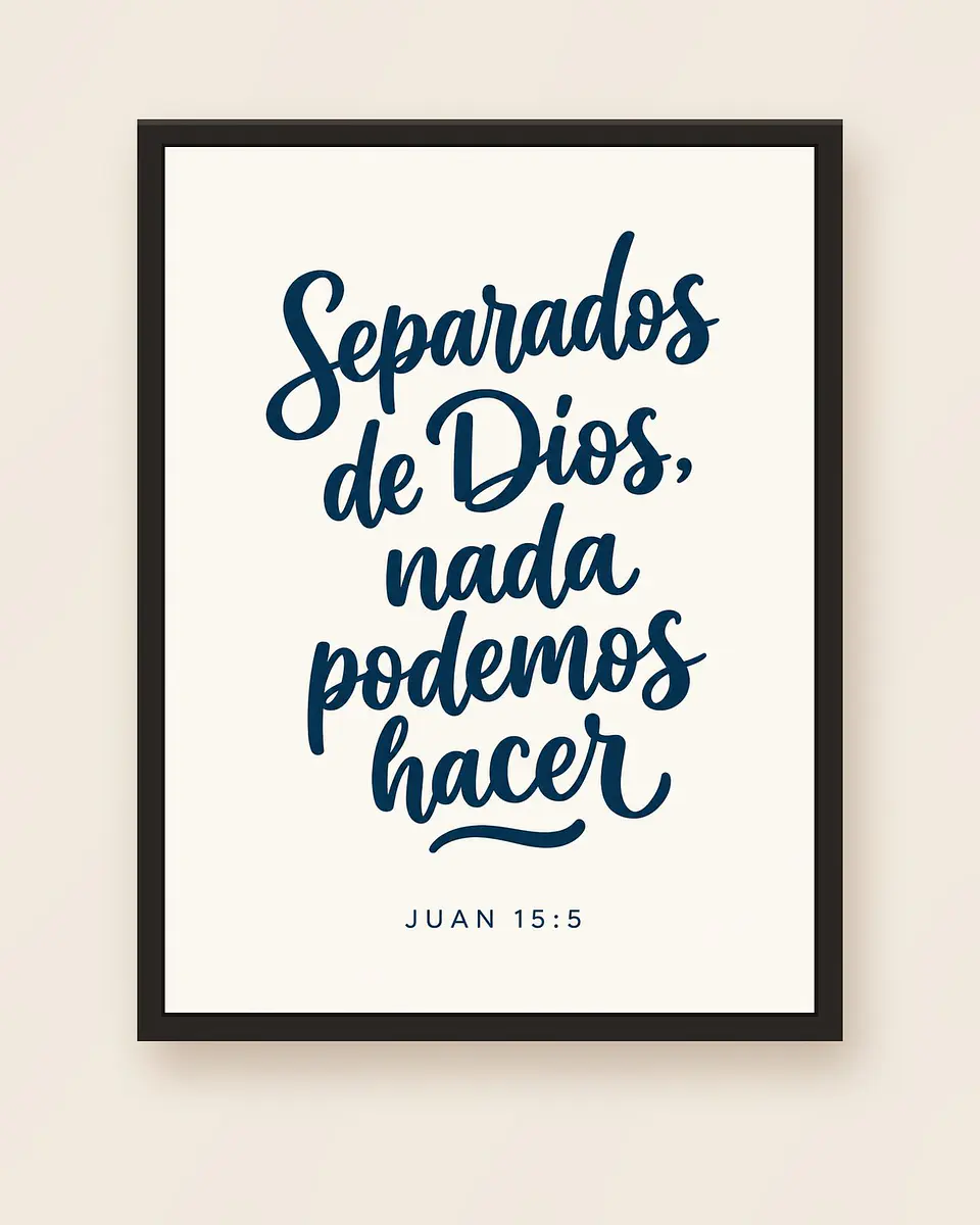 Separados de Dios, nada podemos hacer · QS-01 5