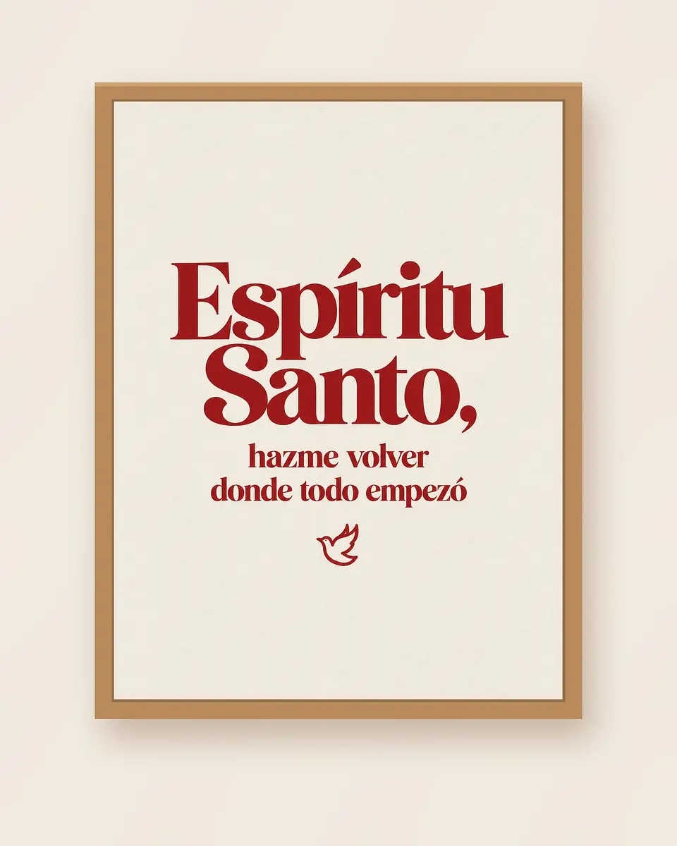 Espíritu Santo, hazme volver donde todo empezó · QS-05 1