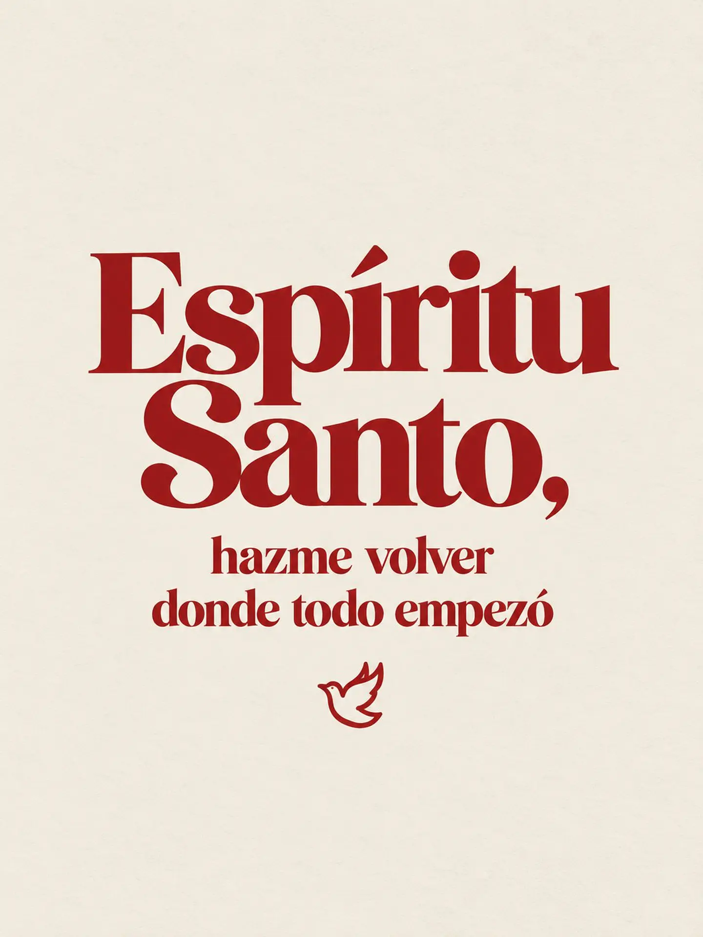 Espíritu Santo, hazme volver donde todo empezó · QS-05 2