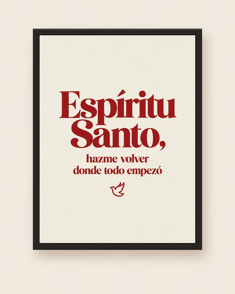 Espíritu Santo, hazme volver donde todo empezó · QS-05 5