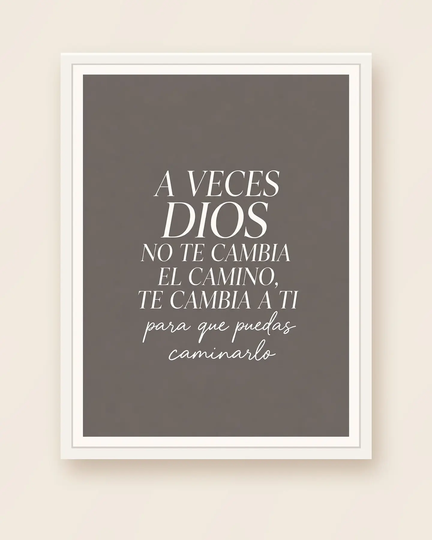 A veces Dios no te cambia el camino, te cambia a ti · QS-08 4