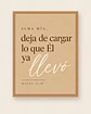 Alma mía, deja de cargar lo que Él ya llevó · AM-04 - Miniatura 1