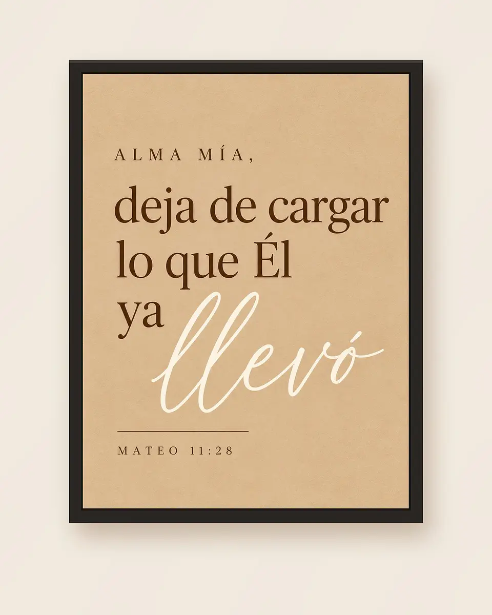 Alma mía, deja de cargar lo que Él ya llevó · AM-04 5