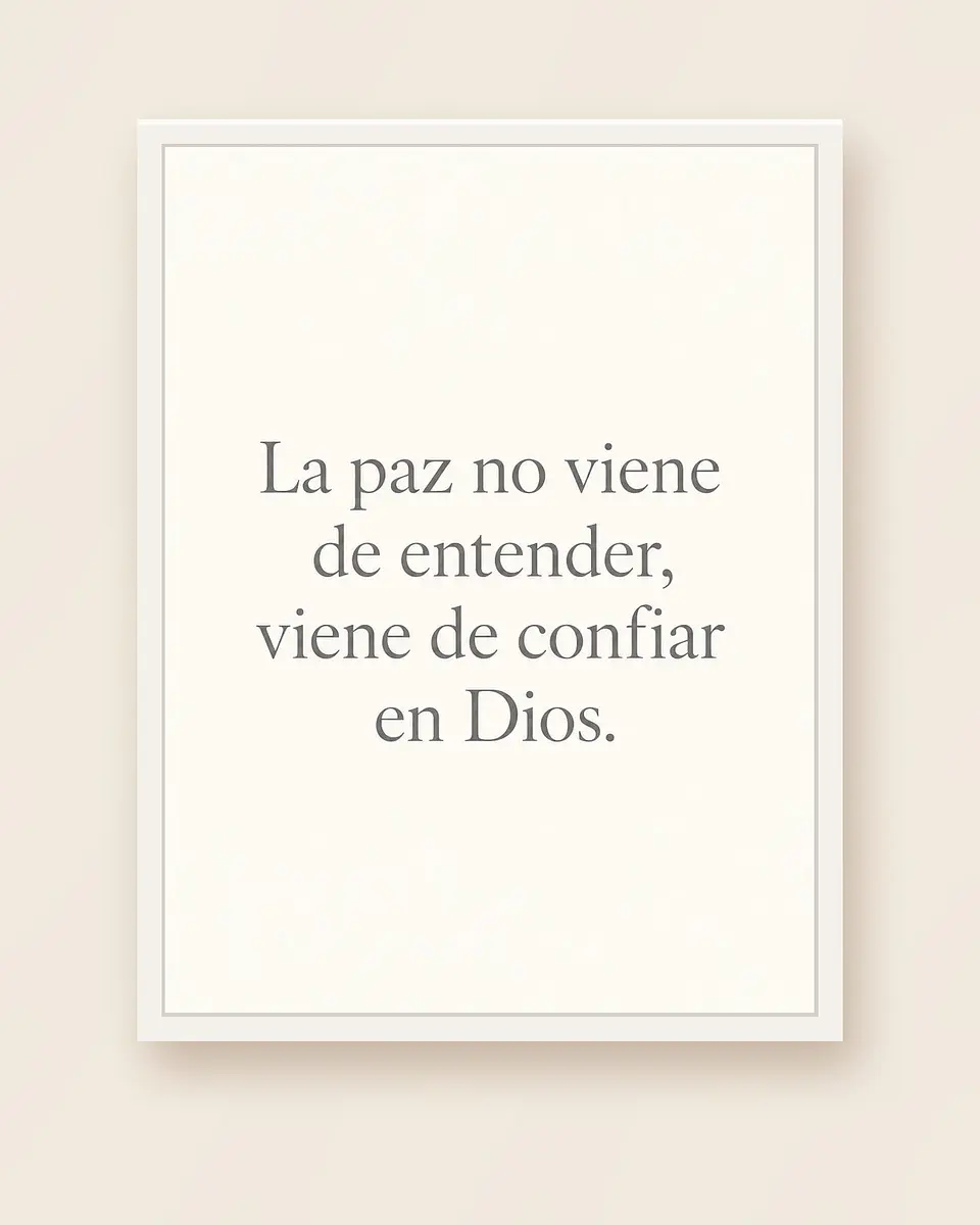 La paz no viene de entender, viene de confiar en Dios · PC-04 4