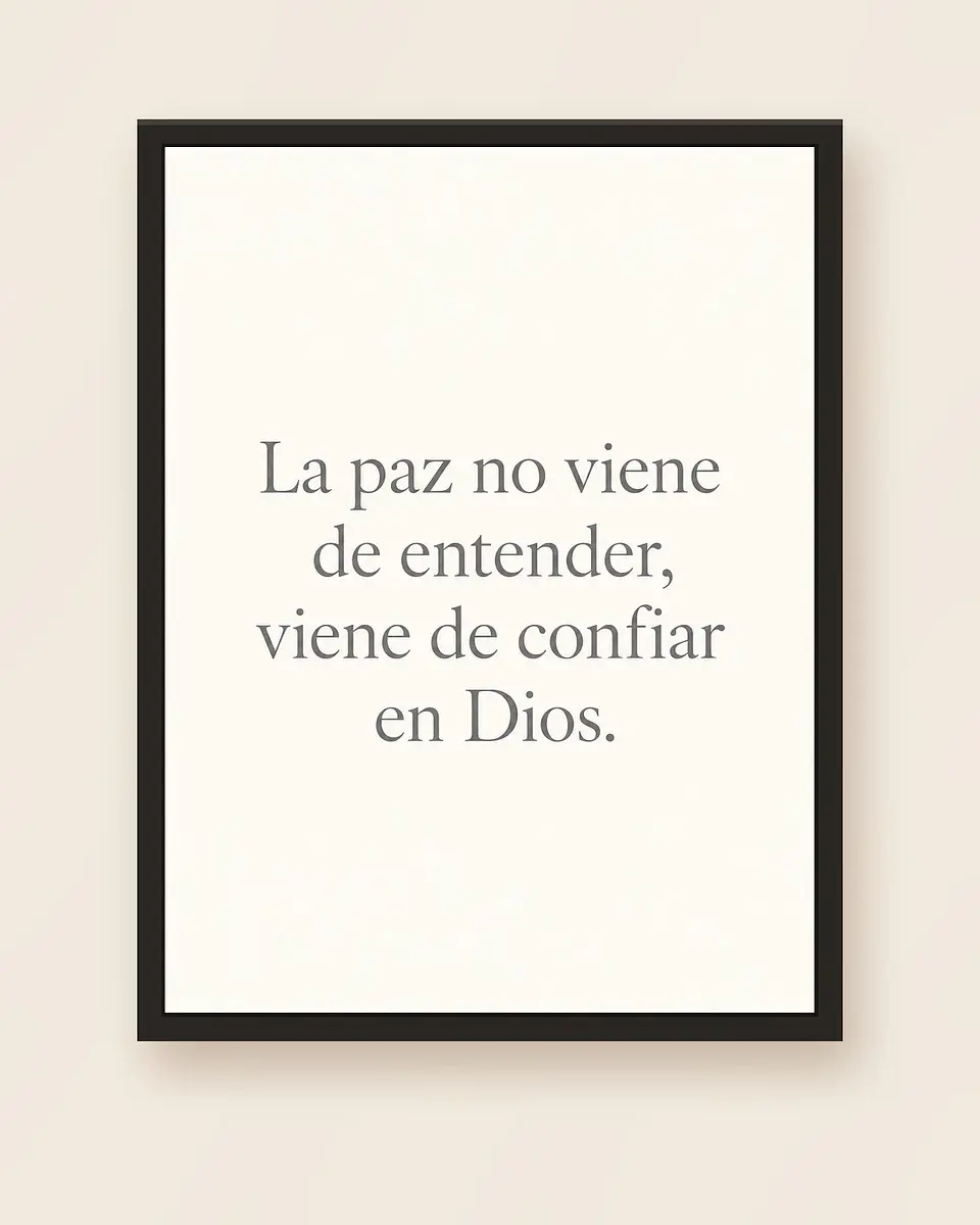 La paz no viene de entender, viene de confiar en Dios · PC-04 5