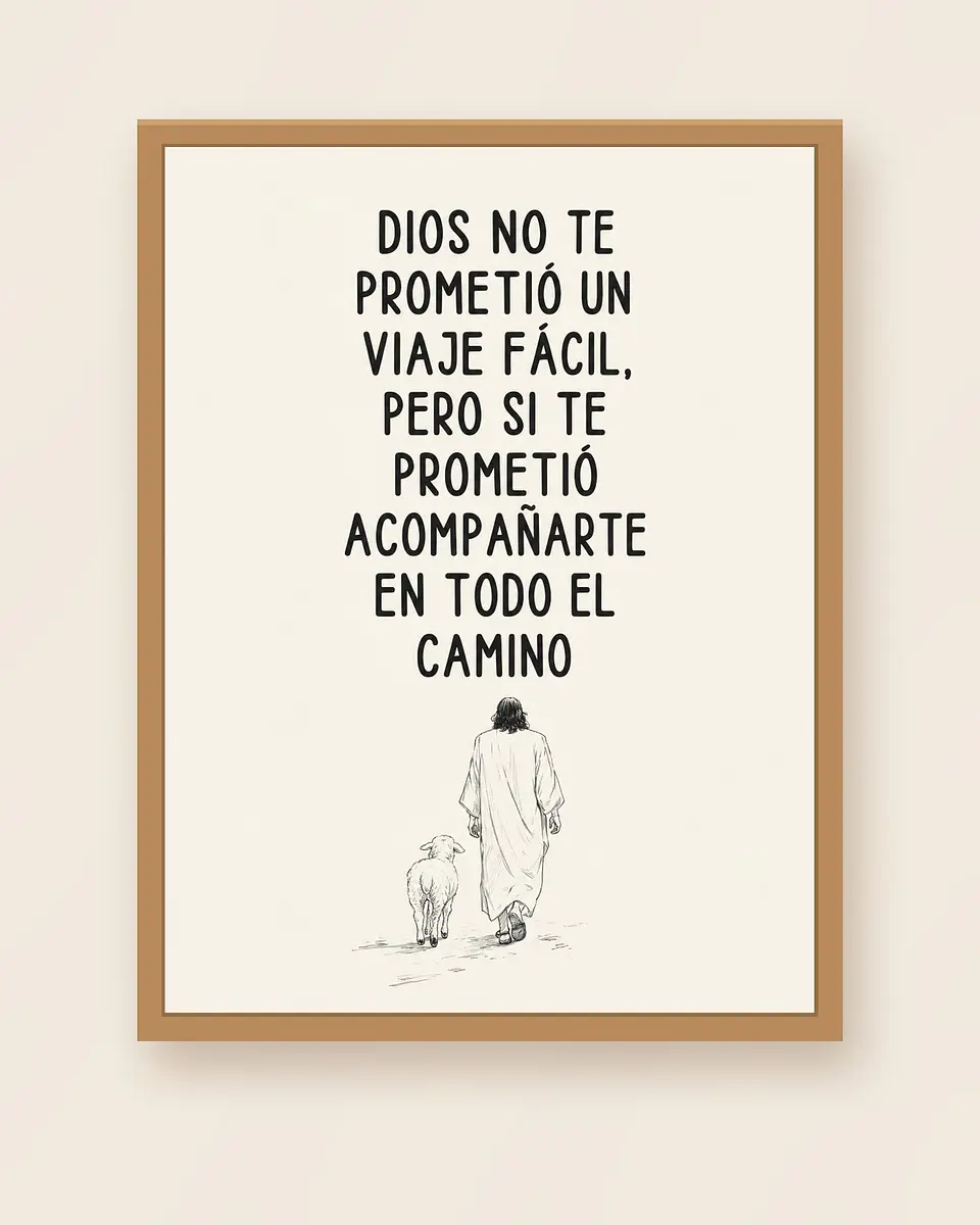 Dios no te prometió un viaje fácil, pero sí acompañarte · ES-11 1