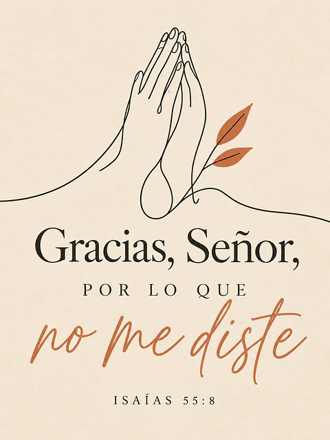 Gracias, Señor, por lo que no me diste · GR-06