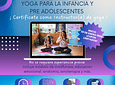 DIPLOMADO DE YOGA PARA LA INFANCIA Y PRE ADOLESCENTE 150 HRS ONLINE EN VIVO (INICIO 20 DE ENERO 2026)