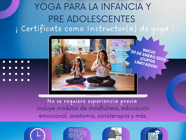 DIPLOMADO DE YOGA PARA LA INFANCIA Y PRE ADOLESCENTE 150 HRS ONLINE EN VIVO (INICIO 20 DE ENERO 2026)