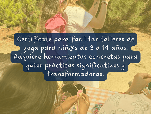 DIPLOMADO DE YOGA PARA LA INFANCIA Y PRE ADOLESCENTE 150 HRS ONLINE EN VIVO (INICIO 19 DE MAYO 2026)