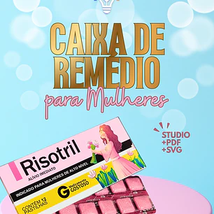 ARQUIVO DE CORTE CAIXA DE REMÉDIO / DIA DAS MULHERES / DIA DAS MÃES (STUDIO E PDF)