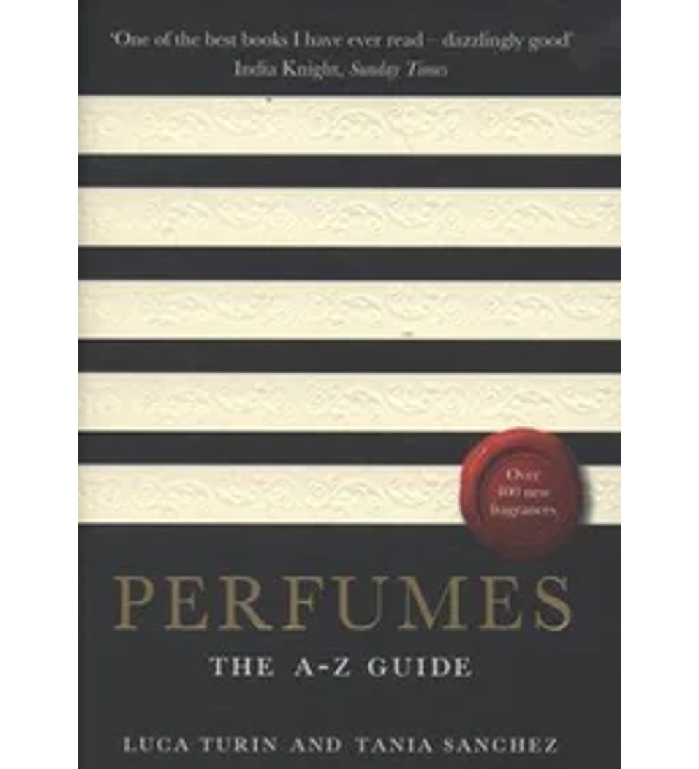 Perfumes: The A-Z Guide - Luca Turin y Tania Sanchez 