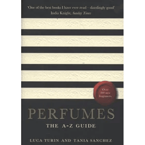 Perfumes: The A-Z Guide - Luca Turin y Tania Sanchez 