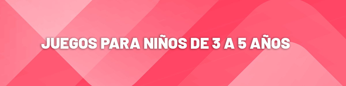 Juegos para 3 a 5 años