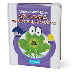 Quero Conhecer as Cores, as Formas e os Opostos