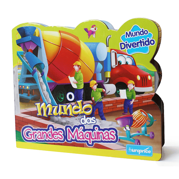 Mundo Divertido - O Mundo das Grandes Máquinas 