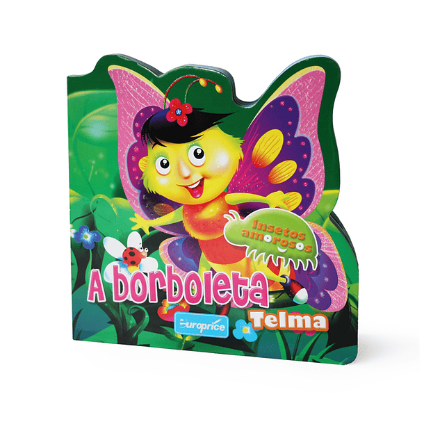 Insetos Amorosos - A Borboleta Telma 