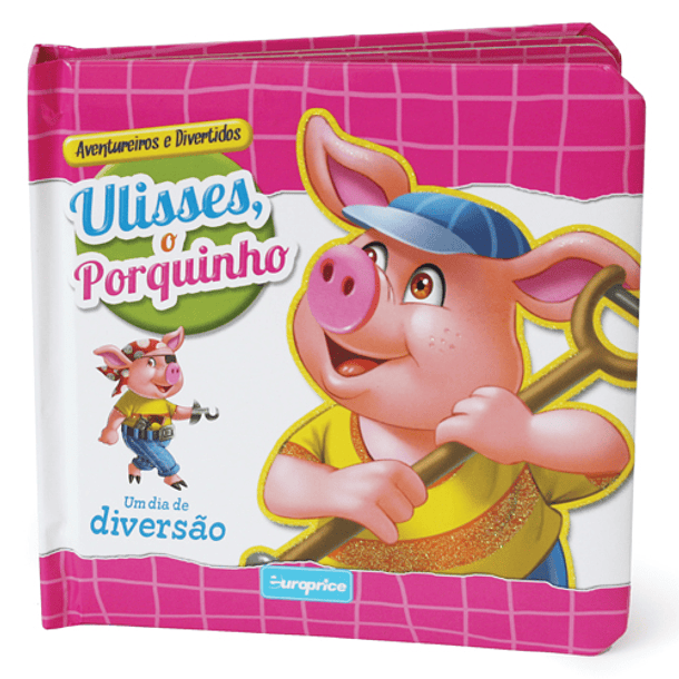 Aventureiros e Divertidos - Ulisses, o Porco 