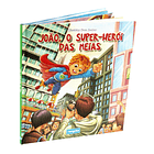 Histórias para Sonhar - João, O Super-Herói das Meias 1