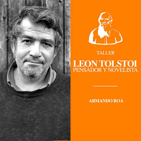 Leon Tolstoi, pensador y novelista.