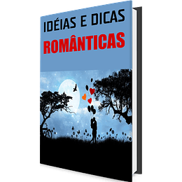 PLR em Português: ﻿Idéias E Dicas Românticas