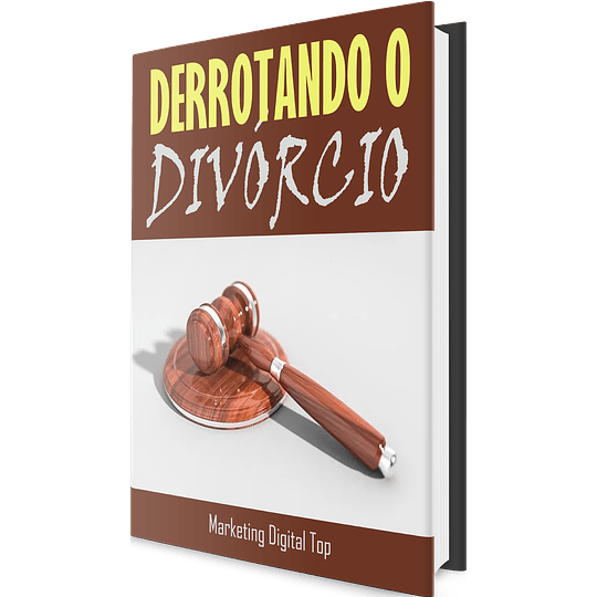 PLR em Português: ﻿Derrotando o Divórcio