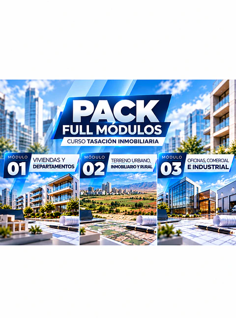 Tasación Inmobiliaria y Bancaria. PACK FULL MÓDULOS: M01 - M02 - M03.