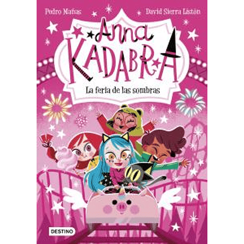 Anna Kadabra 11. La feria de las sombras