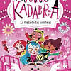 Anna Kadabra 11. La feria de las sombras