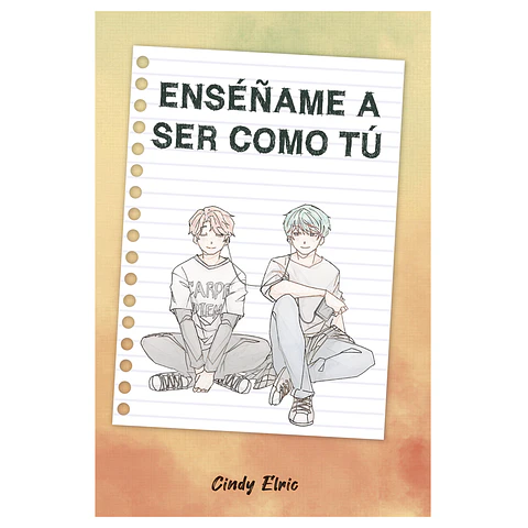 Libro Enséñame a ser como tú - Cindy Elric