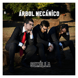 2015 Semilla (with Árbol Mecánico)