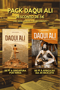 Pack Daqui Ali - De PT a Singapura Por Terra & De PT à África do Sul de Bicicleta