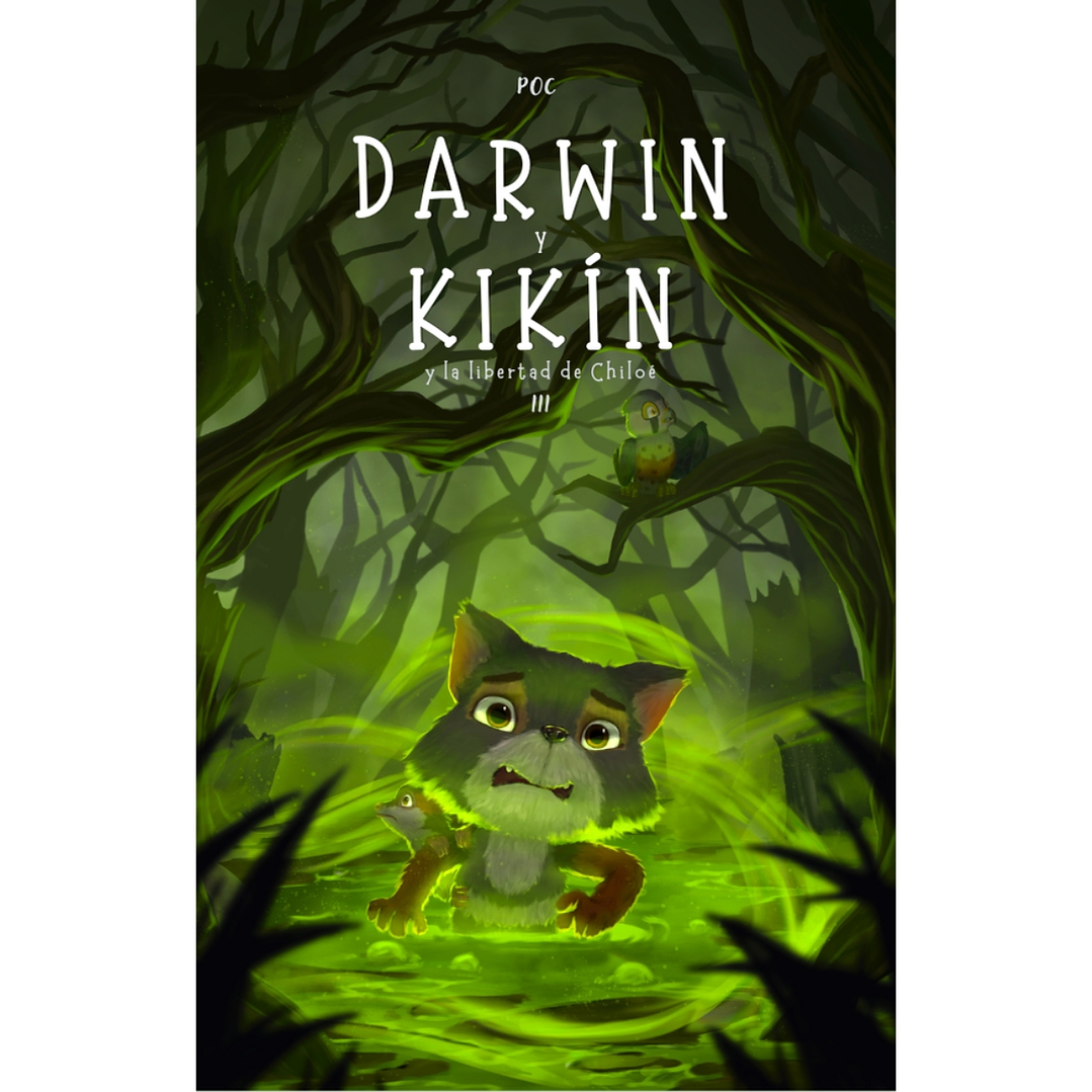 Darwin y Kikín y la libertad de Chiloé - Firmado 1