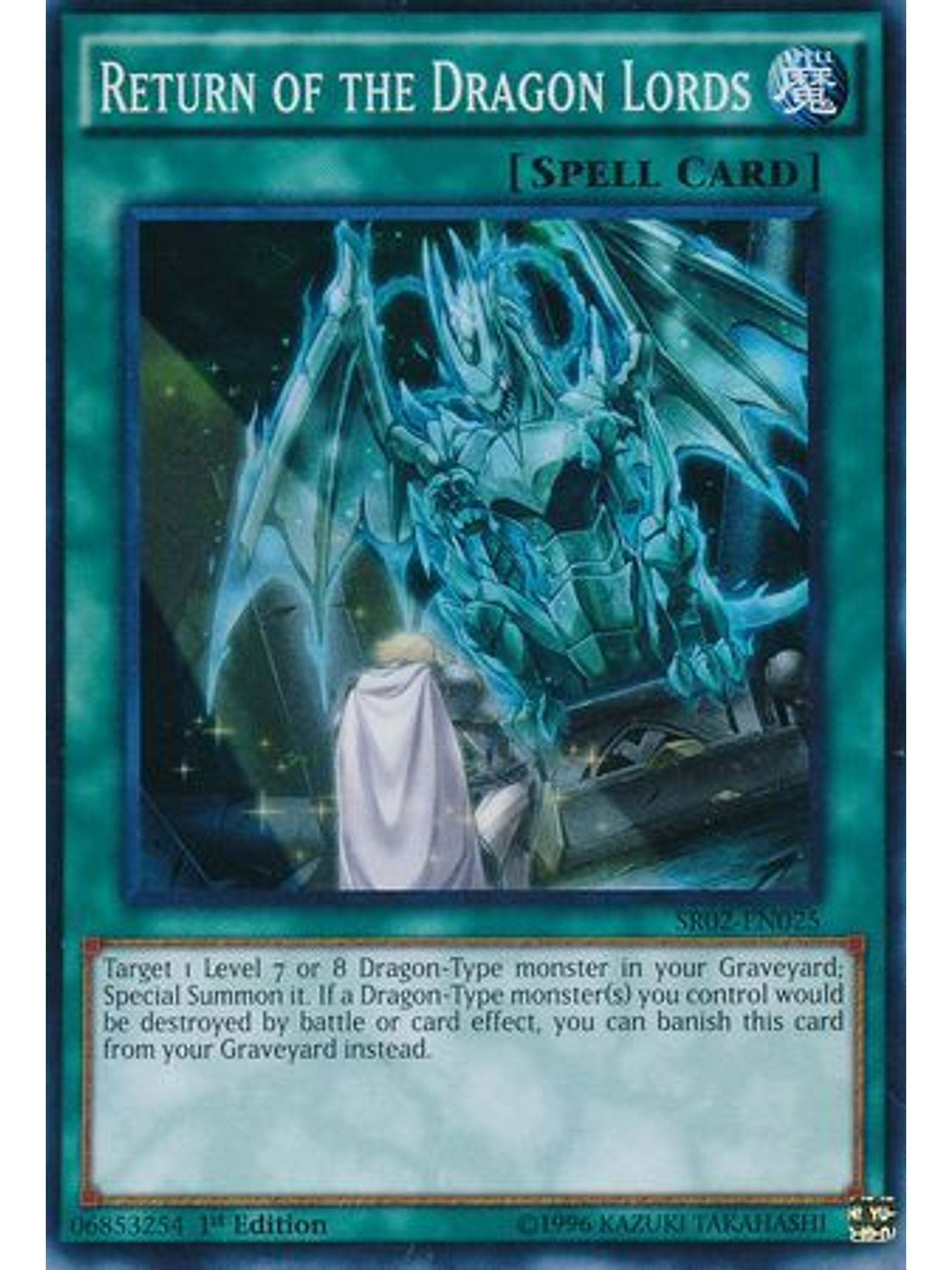 Return of the Dragon Lords - SR02-EN025 - Super Rare 1st Edition 1