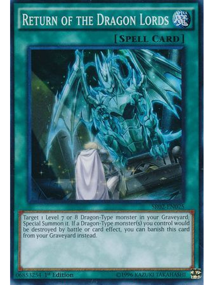 Return of the Dragon Lords - SR02-EN025 - Super Rare 1st Edition 1