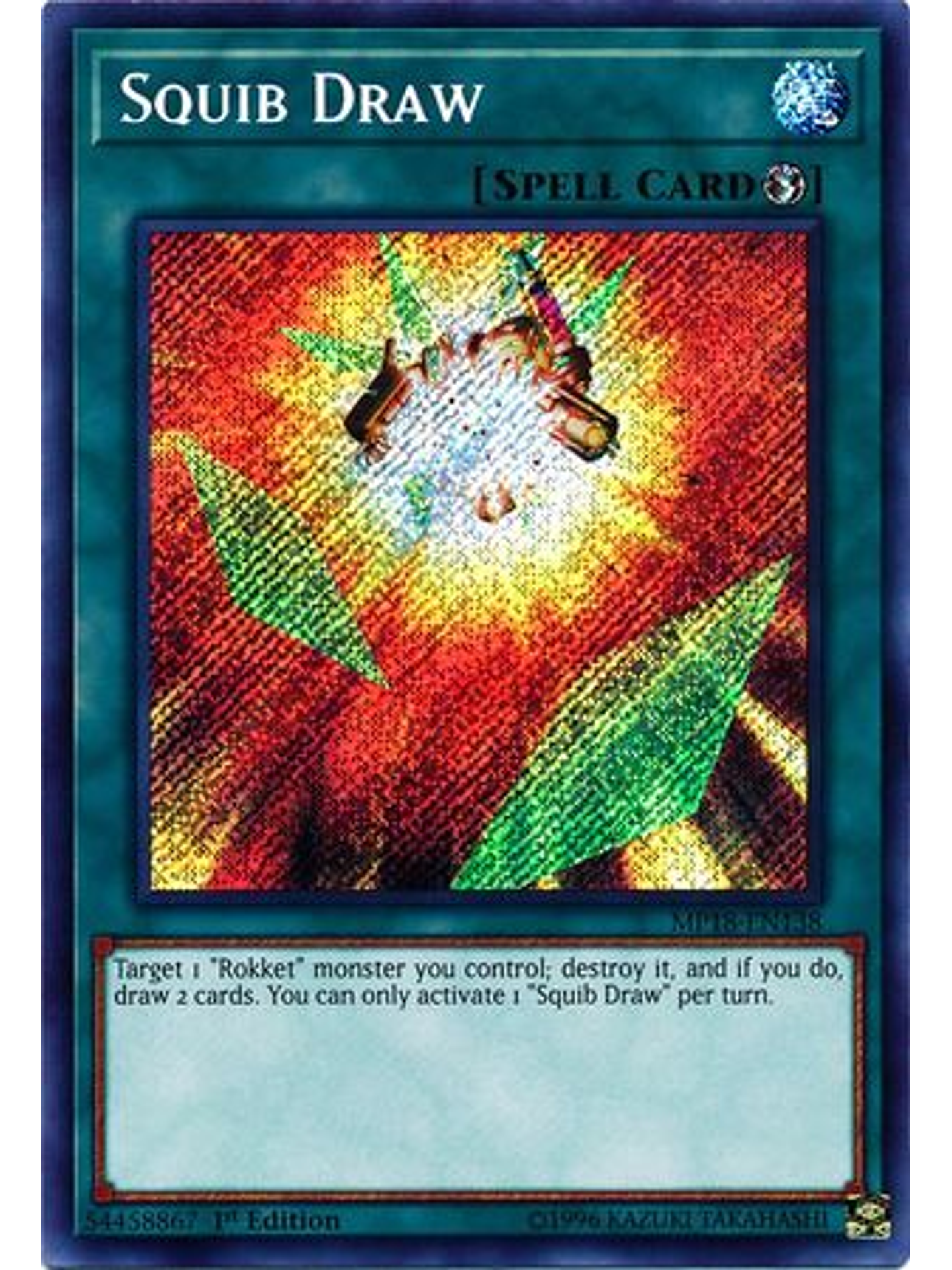 Squib Draw - MP18-EN138 - Secret Rare 1st Edition 1