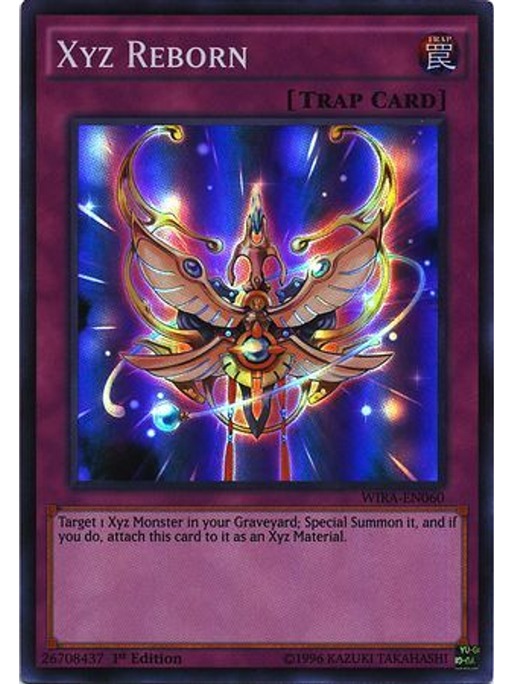 Xyz Reborn - WIRA-EN060 - Super Rare 1st Edition 1