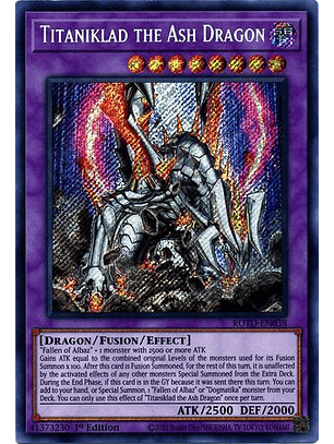 Titaniklad the Ash Dragon - ROTD-EN038 - Secret Rare 1st Edition