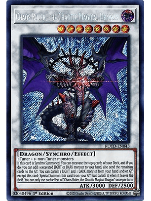 Chaos Ruler, the Chaotic Magical Dragon - ROTD-EN043 - Secret Rare 1st Edition