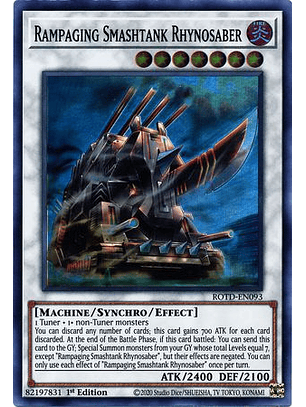Rampaging Smashtank Rhynosaber - ROTD-EN093 - Super Rare 1st Edition