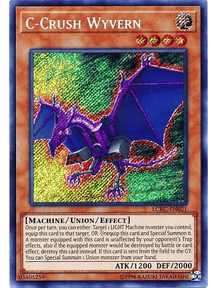 C-Crush Wyvern - LCKC-EN021 - Secret Rare Unlimited